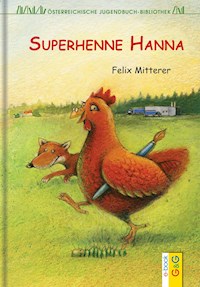Superhenne Hanna - Felix Mitterer - ebook