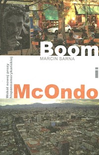 Boom i McOndo - Marcin Sarna - książka
