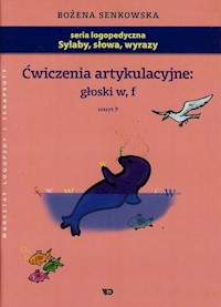 Ćwiczenia artykulacyjne głoski w f Zeszyt 9 - Senkowska Bożena - książka