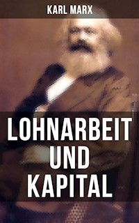 Lohnarbeit und Kapital - Karl Marx - ebook