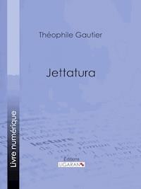 Jettatura - Théophile Gautier - ebook