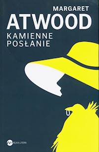 Kamienne posłanie - Margaret Atwood - książka