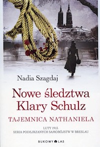 Nowe śledztwa Klary Schulz Tajemnica Nathaniel - Nadia Szagdaj,  - książka
