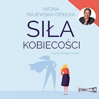 Siła kobiecości - Iwona Majewska-Opiełka - ebook + audiobook + książka