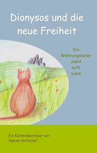Dionysos und die neue Freiheit - Sabine Hoffelner - ebook