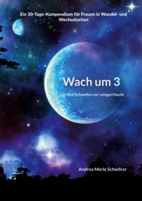 Wach um 3 - Andrea Merle Schwörer - ebook