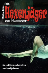 Die Hexenjäger von Hannover - Marlisa Linde - ebook