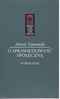 O sprawiedliwość społeczną - Szymański Antoni - książka