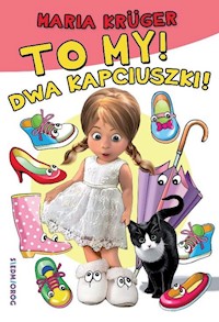 To my! Dwa kapciuszki! - Krüger Maria - ebook + książka