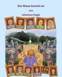 Der Riese kommt an - Johannes Hagel - ebook