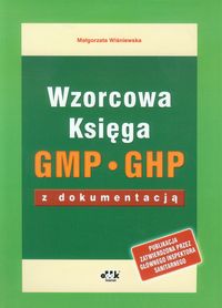Wzorcowa Księga GMP GHP z dokumentacją - Wiśniewska Małgorzata - książka