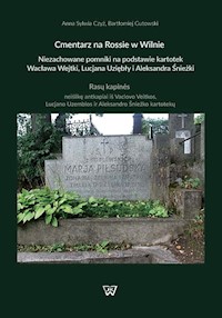 Cmentarz na Rossie w Wilnie - Czyż Anna, Gutowski Bartłomiej - książka
