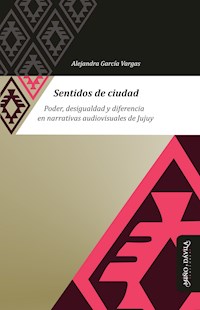 Sentidos de ciudad - Alejandra García Vargas - ebook