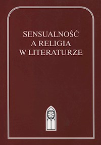Sensualność a religia w literaturze -  - książka