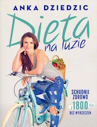 Dieta na luzie - Dziedzic Anka - książka