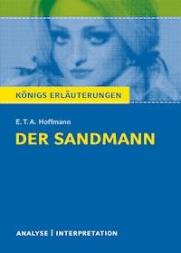 Der Sandmann. Königs Erläuterungen. - Hoffmann E.T.A. - ebook