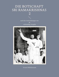 Die Botschaft Sri Ramakrishnas 2 - Swami Nikhilananda - ebook