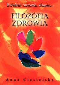 Filozofia zdrowia - Ciesielska Anna - książka