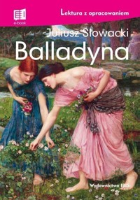 Balladyna Lektura z opracowaniem - Juliusz Słowacki - książka