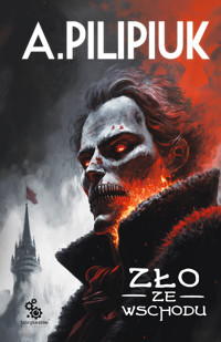 Zło ze wschodu - Andrzej Pilipiuk - ebook + książka