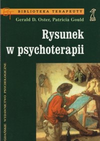 Rysunek w psychoterapii - Gerald D. Oster, Patricia Gould - ebook