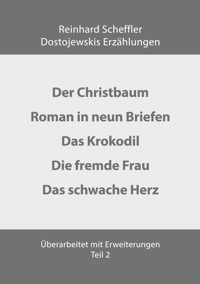 Dostojewskis Erzählungen Teil 2 - Reinhard Scheffler - ebook