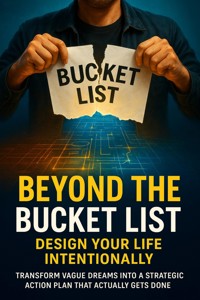 Beyond the Bucket List: Design Your Life Intentionally - Adrian Carmichael - ebook