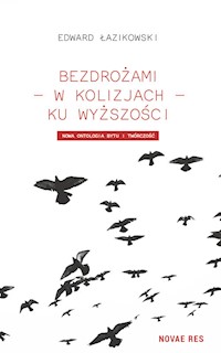 Bezdrożami - w kolizjach - ku wyższości - Edward Łazikowski - książka