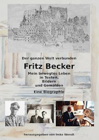 Fritz Becker - Mein bewegtes Leben - Fritz Becker - ebook