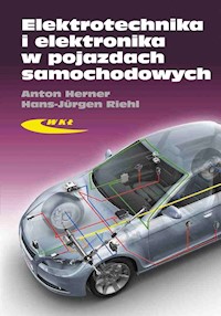 Elektrotechnika i elektronika w pojazdach samochodowych - Herner Anton, Riehl Hans-Jurgen - książka