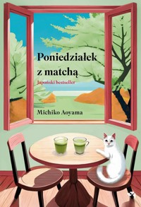 Poniedziałek z matchą - Aoyama Michiko - książka