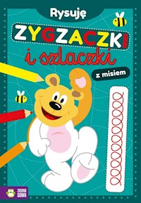 Rysuję zygzaczki i szlaczki z misiem -  - książka