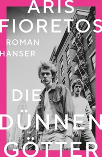 Die dünnen Götter - Aris Fioretos - ebook