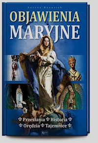 Objawienia Maryjne - Bożena Hanusiak - książka