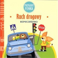 Ruch drogowy. Przygody Fenka - Magdalena Sroka - książka