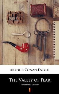 The Valley of Fear. Illustrated Edition - Arthur Conan Doyle - ebook
