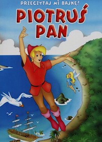 Przeczytaj mi bajkę Piotruś Pan -  - książka
