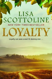 Loyalty : An action-packed epic of love and justice during the rise of the Mafia in Sicily. - Lisa Scottoline - ebook