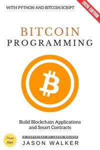 Bitcoin Programming: - Jason Walker - ebook