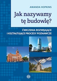 Jak nazywamy tę budowlę? - Hopkins Amanda - książka