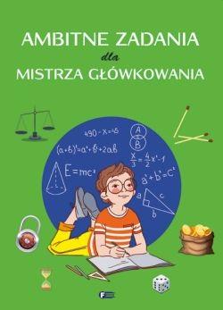 Ambitne zadania dla mistrza główkowania - zbiorowa praca - książka