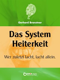 Das System Heiterkeit - Gerhard Branstner - ebook