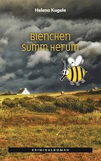 Bienchen summ herum - Helena Kugele - ebook