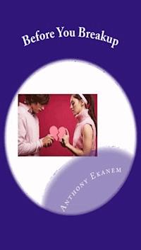 Before You Breakup - Anthony Ekanem - ebook