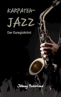 Karpaten-Jazz - Johnny Buterland - ebook