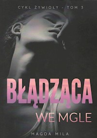 Błądząca we mgle - Magda Mila - książka