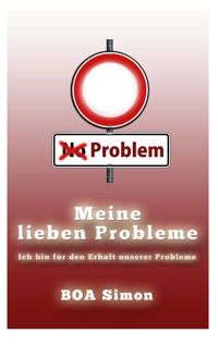 Meine Lieben Probleme - BOA Simon - ebook