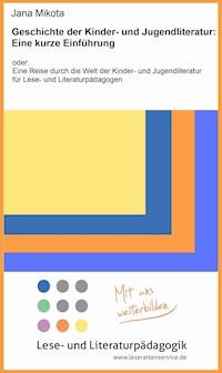 Geschichte der Kinder- und Jugendliteratur: Eine kurze Einführung - Jana Mikota - ebook