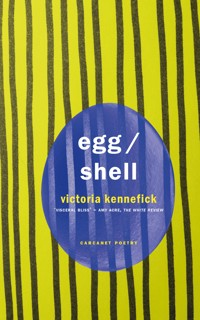 Egg/Shell - Victoria Kennefick - ebook