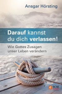 Darauf kannst du dich verlassen! - Ansgar Hörsting - ebook